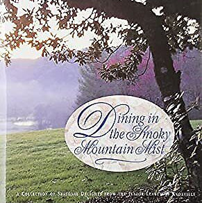 Dining in the Smoky Mountains Mist Cookbook