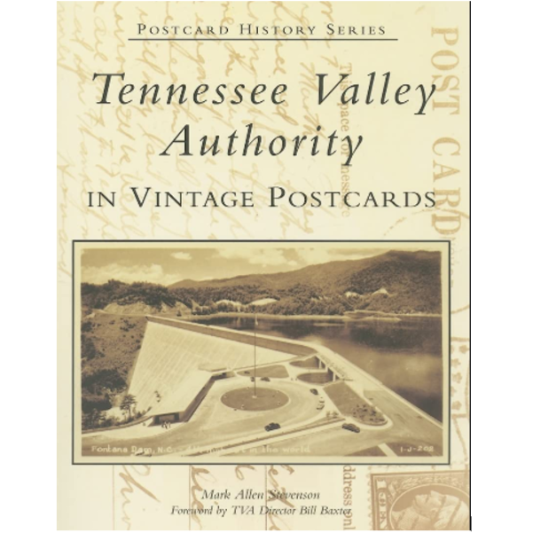 Tennessee Valley Authority in Vintage Postcards