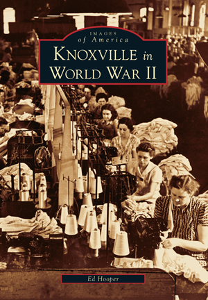 Knoxville In World War II