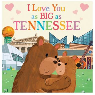 I Love You as Big as Tennessee